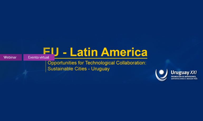 Webinar: EU-Latin America Opportunities for Technological Collaboration: Sustainable Cities